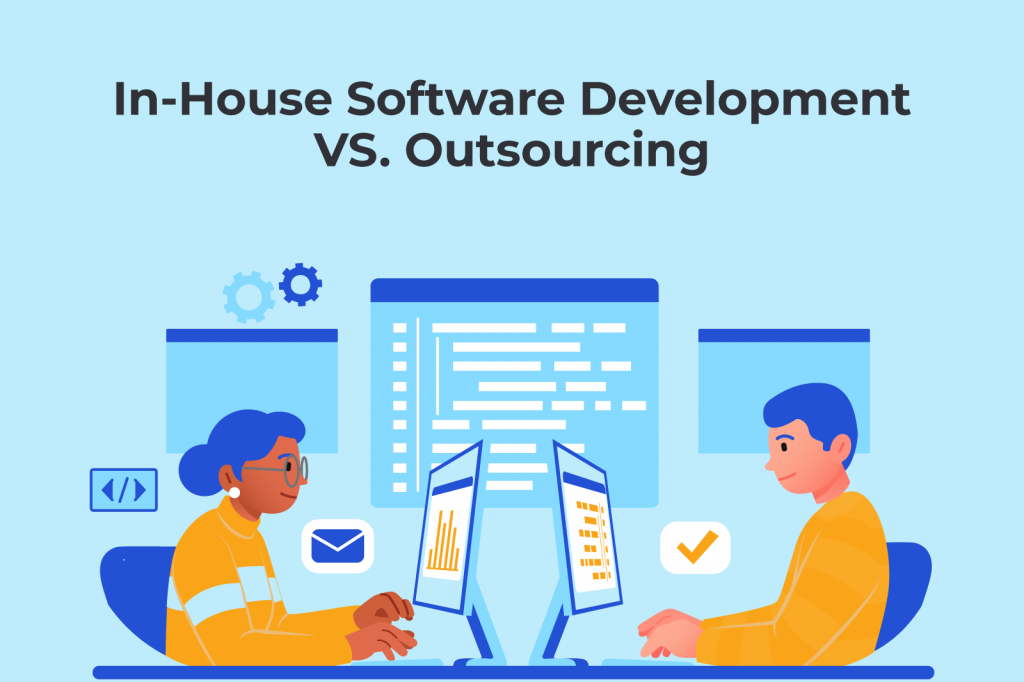 Comparison of in-house software development vs. outsourcing, featuring pros and cons of each option